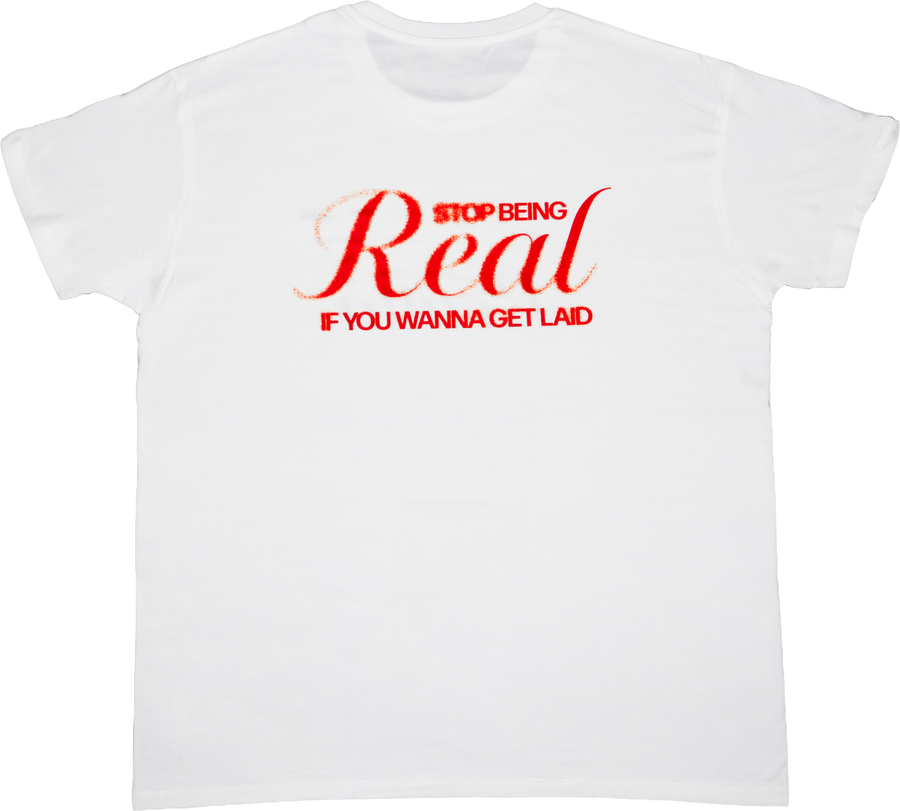STOP BEING REAL